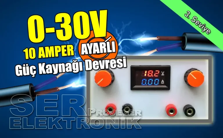 0-30V 10 Amper Ayarlı Güç Kaynağı Devresi