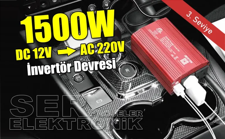 12V 220V 1500W İnvertör Devresi
